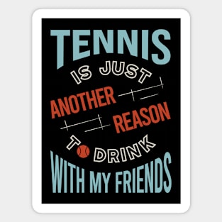 Funny Tennis Humor for Tennis Players Magnet